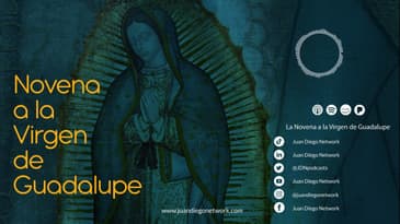 Novena a la Virgen de Guadalupe - Día 5