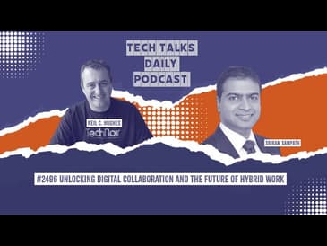 2496: Unlocking Digital Collaboration and The Future of Hybrid Work