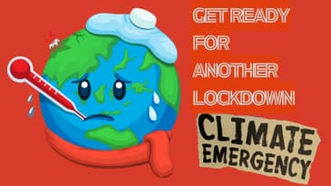 Climate Emergency "The Shutdowns Are Coming"