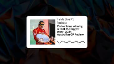 Inside Line F1 Podcast - Carlos Sainz winning is NOT the biggest story! 2024 Australian GP Review