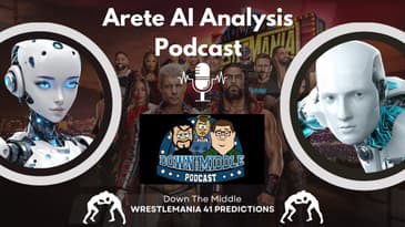 AI Analysis Podcast: Wrestlemania 41 Predictions from Down The Middle