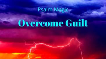 Psalm 102: OVERCOME GUILT!