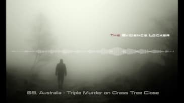 69. Australia - Triple Murder on Grass Tree Close PODCAST