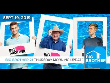 Big Brother 21 Thursday Sept 19 Morning Update #BB21