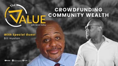 Crowdfunding: Building Community Wealth with Bill Huston