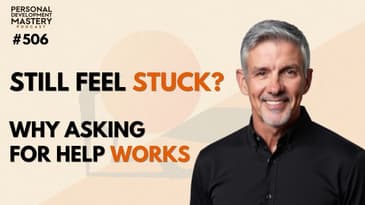 Why Asking for Help Is a Strength | Leo Bottary on Peer Learning, Purpose and Personal Growth