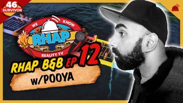 Survivor 46 |&nbsp;RHAP B&B Ep 12 w/ Pooya