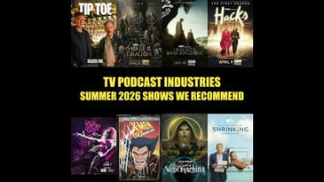 Summer 2026 Shows We Recommend