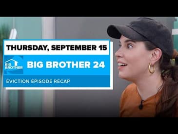 BB24 Episode 30 Eviction Recap Thursday September 15 | Big Brother 24