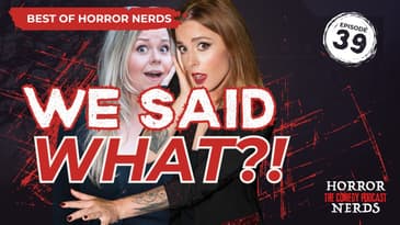 Revenge of the Nerds: Previously On… Horror Nerds (Best of the Podcast)