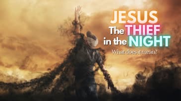 Live in Bisaya: Why Jesus will come like a Thief in the Night