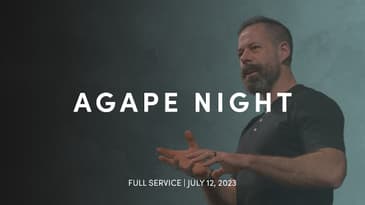 Agape Nights (July 12th, 2023)