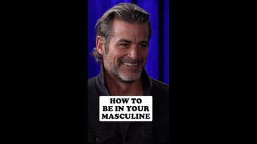 How to be in your masculine energy