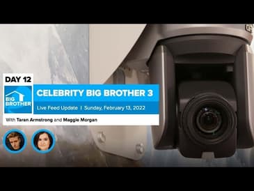 Celebrity Big Brother 3 | Live Feed Update Feb 13