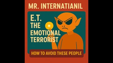 E.T. – The Emotional Terrorist: How to Stop Absorbing Other People’s Negativity
