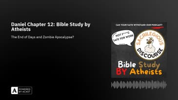 Daniel Chapter 12: Bible Study by Atheists