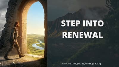Step Into Renewal #Faith #GodsPlan #FaithJourney #SpritualGrowth
