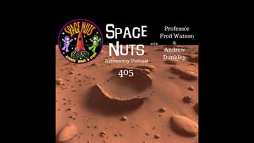#405: Martian Mysteries & Moon-Sized Marvels: Unveiling Mars' Ancient Atmosphere & The Tiniest Ex...