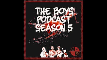 The Boys Podcast Season 5 Episode 5 Review