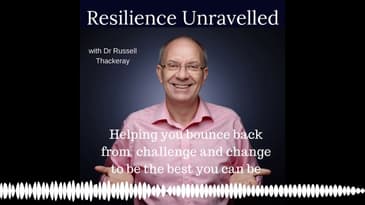 Resilience Unravelled (Eps 081) Loss and Resilience