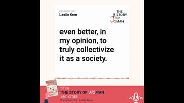 E9: Woman and Cities: Leslie Kern, Feminist City