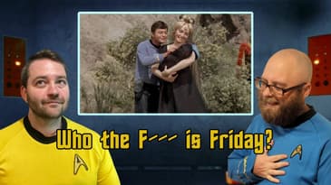 The Final Frontier Podcast Season 2, Episode 11: Who the F*** is Friday?