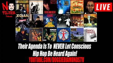 Their Agenda Is To NEVER Let Conscious Hip Hop Be Heard Again! Pt.2