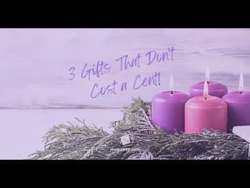 3 Gifts That Don't Cost a Cent [2024 Repost]