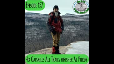 Episode 157 - 4x Catskills All Trails Finisher Al Purdy