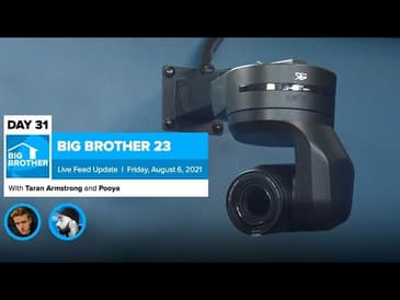 Big Brother 23 Day 31 Live Feed Update | Aug 6, 2021