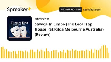 Savage In Limbo (The Local Tap House) (St Kilda Melbourne Australia) (Review)