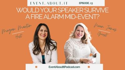 13 Would Your Speaker Survive A Fire Alarm Mid-Event? with Neen James
