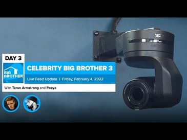 Celebrity Big Brother 3 | Friday Live Feed Update February 4, 2022
