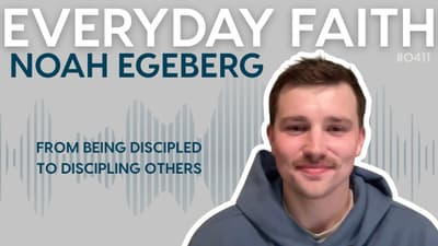 #0411 | From Being Discipled to Discipling Others (feat. Noah Egeberg)