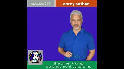 The Other Trump Derangement Syndrome with Corey Nathan | Episode 297
