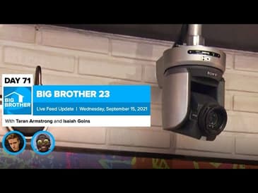 Big Brother 23 Day 71 Live Feed Update | Sept 15, 2021