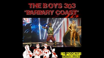The Boys Season 3 Episode 3 "Barbary Coast" Podcast