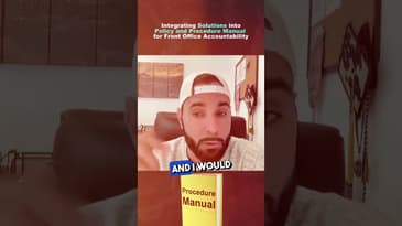 Integrating Solutions into Policy and Procedure Manual for Front Office Accountability