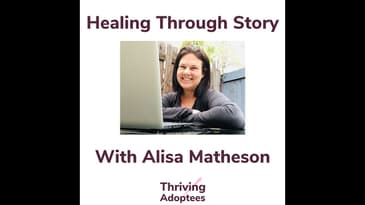 Healing Through Story With Alisa Matheson