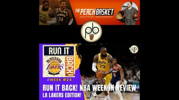 Run it Back! NBA Week in Review, Los Angeles Lakers Edition - Week #24