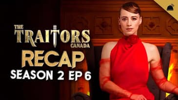 The Traitors Canada Season 2 Ep 6 Recap