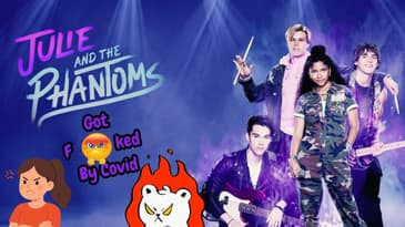 Julie And The Phantoms Got F**ked By Covid