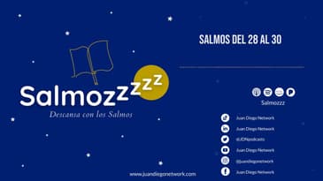 Salmozzzz - Descansa con los Salmos del 28 al 30