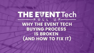 Why the Event Tech Buying Process Is Broken (and How to Fix It)