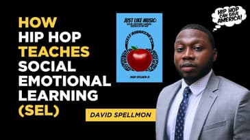 How Hip Hop Teaches Social Emotional Learning (SEL) | David Spellmon