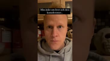 Min åsikt om livet och dess konsekvenser…