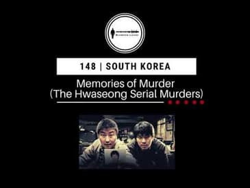 148. Memories of Murder (The Hwaseong Serial Murders)| South Korea PODCAST PROMO