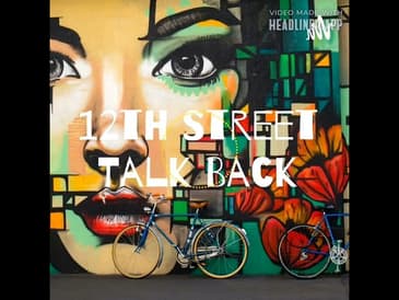 Submit #podcast 12th Street Talk back podcast #freedomfriday