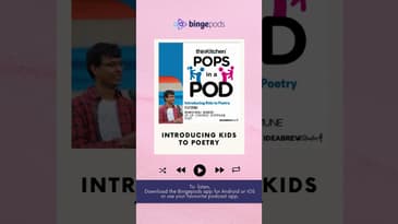 Pops in a Pod X Thinkitchen | Introducing Kids to Poetry | Parenting Podcast | Bingepods #podcast