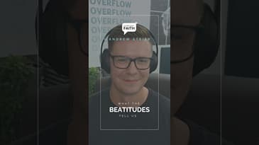 What The Beatitudes Tell Us